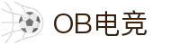 OB电竞· (中国)官方电子竞技平台-obesports
